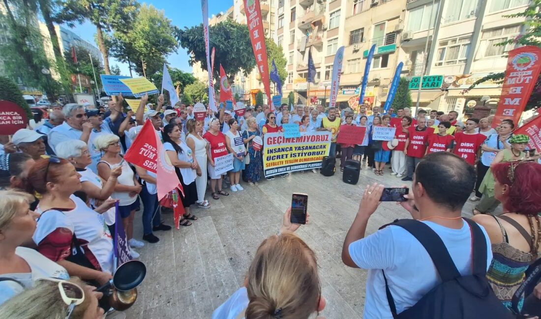 Mersin Emekçiler ve emekliler Türkiye’deki