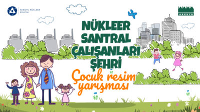 AKKUYU NÜKLEER A.Ş. 5-14 yaş arasındaki çocuklar için resim yarışması