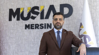 MÜSİAD Mersin Şube Başkanı Mehmet Sait Kayan, Türkiye Odalar ve