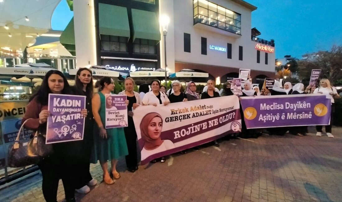 KADINLAR ROJİN İÇİN SOKAKTAYDI Mersin Kadın Platformu, 27 Eylül 2024’te kaybolduktan 18 gün sonra
