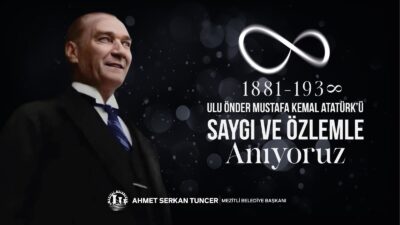 Mezitli Belediye Başkanı Ahmet Serkan Tuncer, Gazi Mustafa Kemal Atatürk’ün
