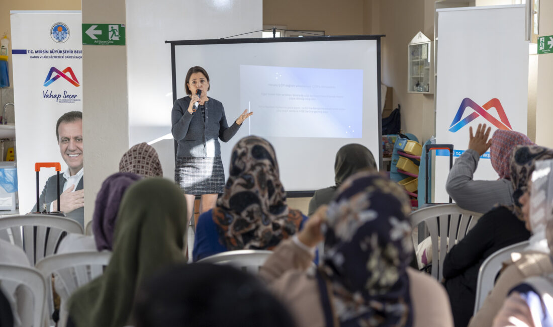 BÜYÜKŞEHİR KADINLARIN GÜÇLENMESİ İÇİN HER ALANDA DESTEĞİNİ SÜRDÜRÜYOR Mersin Büyükşehir Belediyesi Kadın ve Aile Hizmetleri Dairesi Başkanlığı bünyesinde