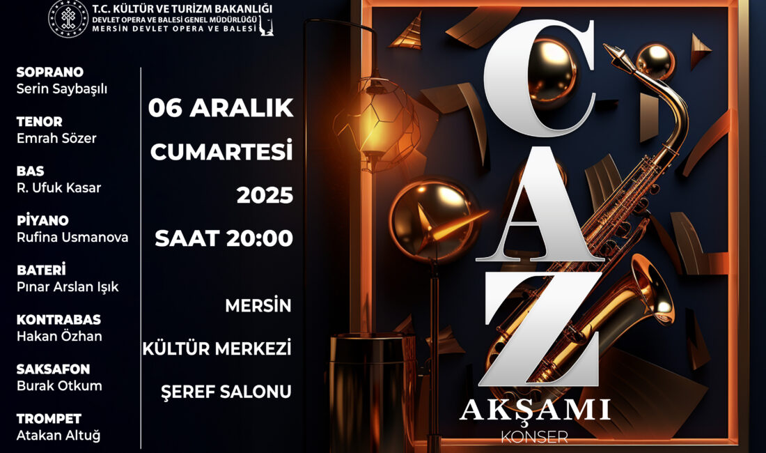 Mersin Devlet Opera ve Balesi, 6 Aralık 2025 Cumartesi günü