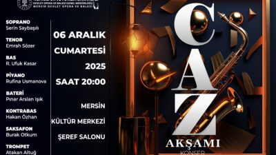 Mersin Devlet Opera ve Balesi, 6 Aralık 2025 Cumartesi günü