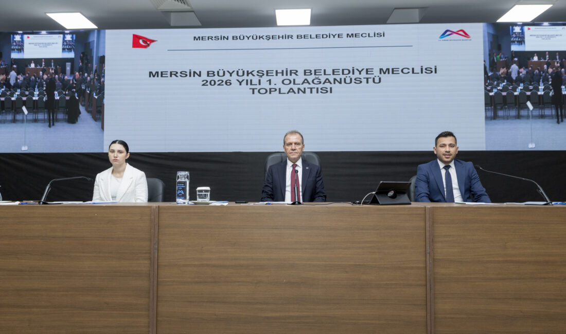Mersin Büyükşehir Belediye Meclisi’nin 2026 Yılı 1. Olağanüstü Meclis Toplantısı,
