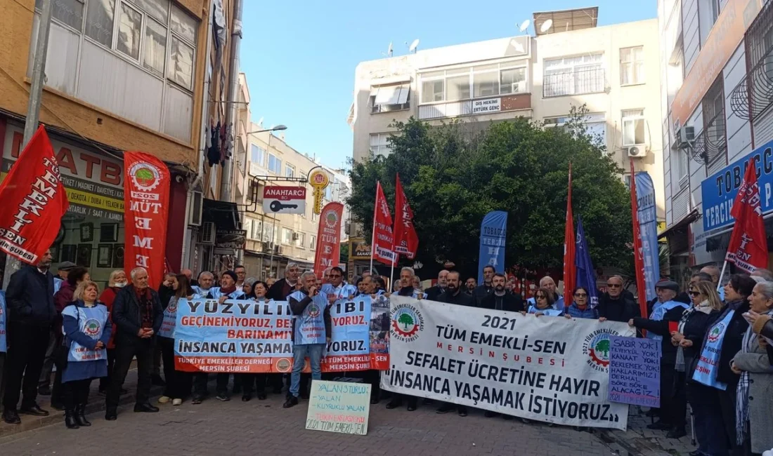 Türkiye Emekliler Derneği Mersin Şubesi ve 2021 Tüm Emekliler Sendikası