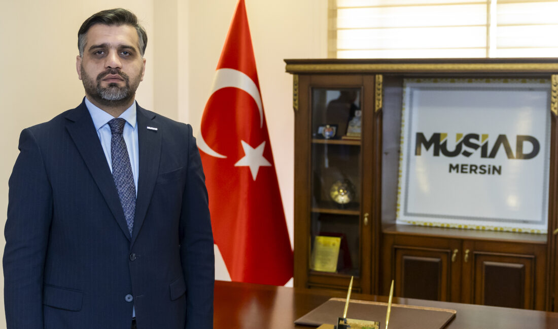 MÜSİAD Mersin Şube Başkanı Mehmet Sait Kayan, Türkiye İhracatçılar Meclisi