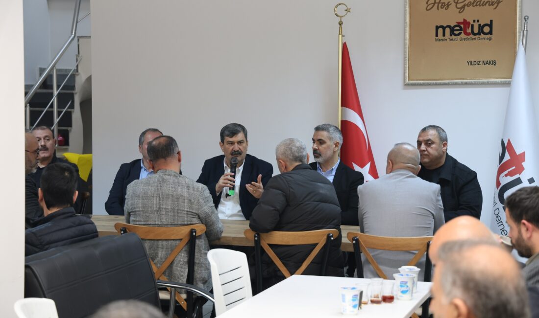 Toroslar Belediye Başkanı Abdurrahman Yıldız, Mersin Tekstil Üreticileri Derneği (METÜD)