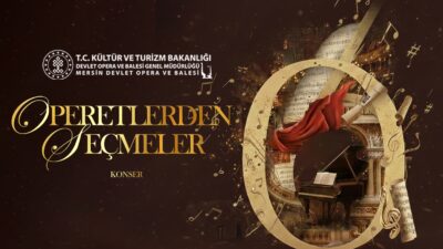 Mersin Devlet Opera ve Balesi, operet repertuvarının en sevilen eserlerinden