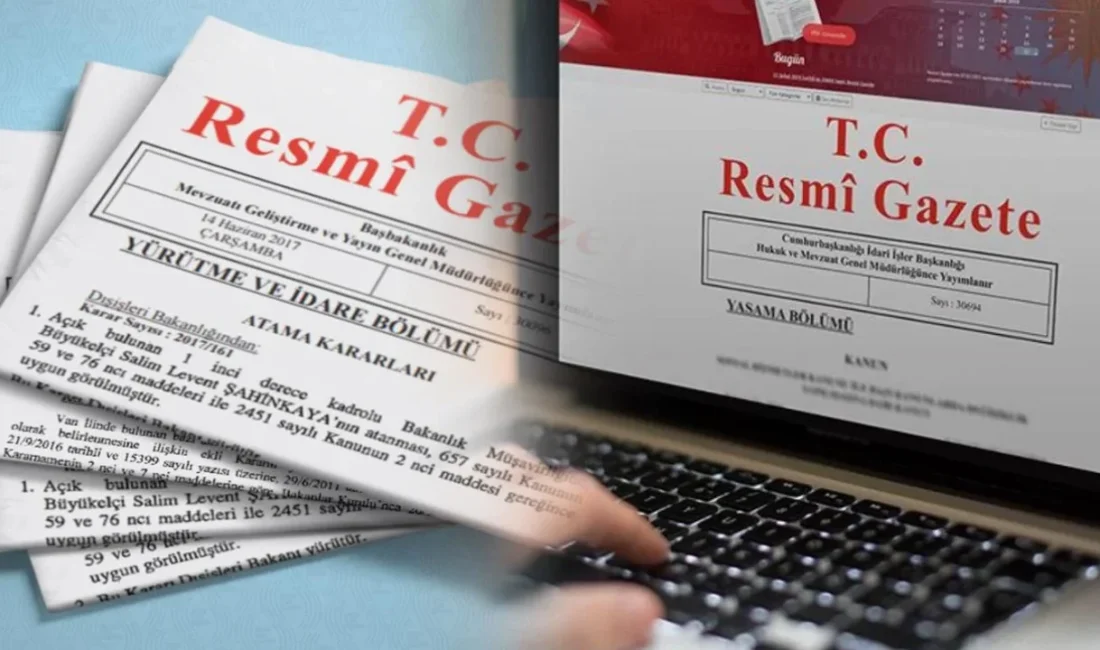 Cumhurbaşkanlığı tarafından yapılan atama kararlı Resmi Gazete’de yayımlanarak yürürlüğe girdi.