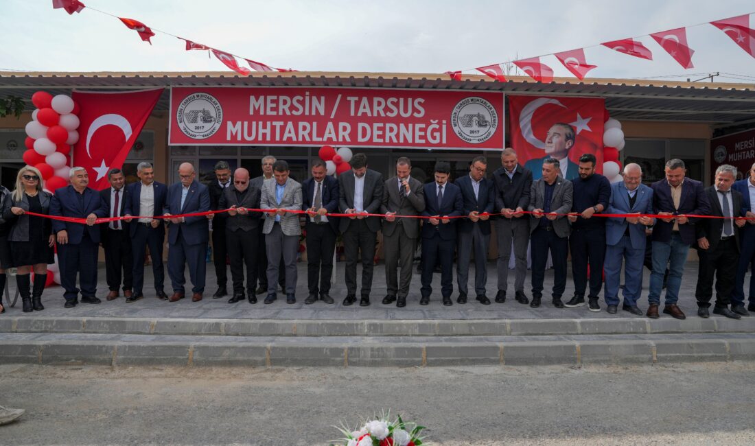 Tarsus Muhtarlar Derneği’nin yeni hizmet binası düzenlenen törenle açıldı. Açılışa
