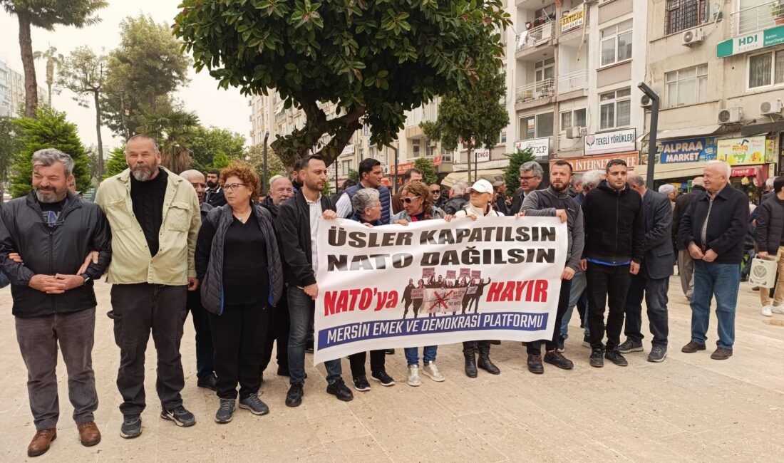 Mersin Emek ve Demokrasi Platformu üyeleri, Kuzey Atlantik Antlaşması Örgütü’ne