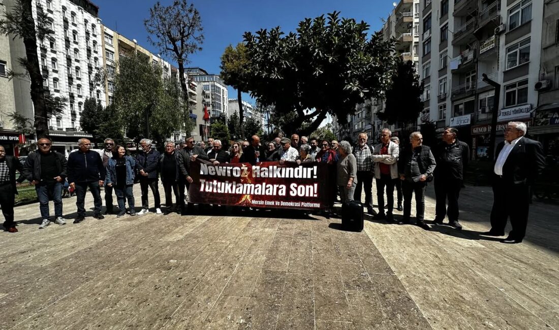 ‘NEVROZ SONRASI TUTUKLANANLAR SERBEST BIRAKILMALI’ Mersin Emek ve Demokrasi Platformu, Nevroz kutlamaları sonrası yaşanan gözaltı