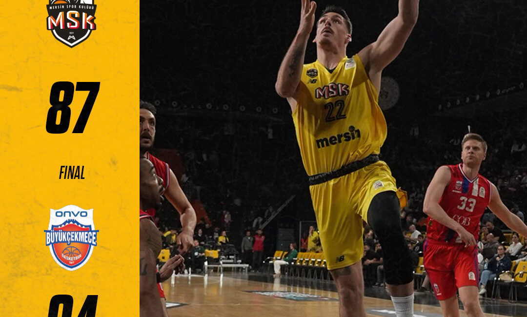 Türkiye Sigorta Basketbol Süper Ligi’nin 25. haftasında Mersin Spor Kulübü