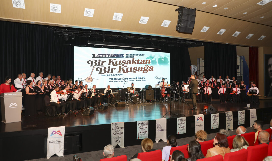 MERSİN BÜYÜKŞEHİR KUŞAKLARI TÜRKÜLERLE BULUŞTURDU Sosyal Hizmetler Dairesi Başkanlığı koordinesinde Kongre ve Sergi Sarayı’nda düzenlenen ‘Bir