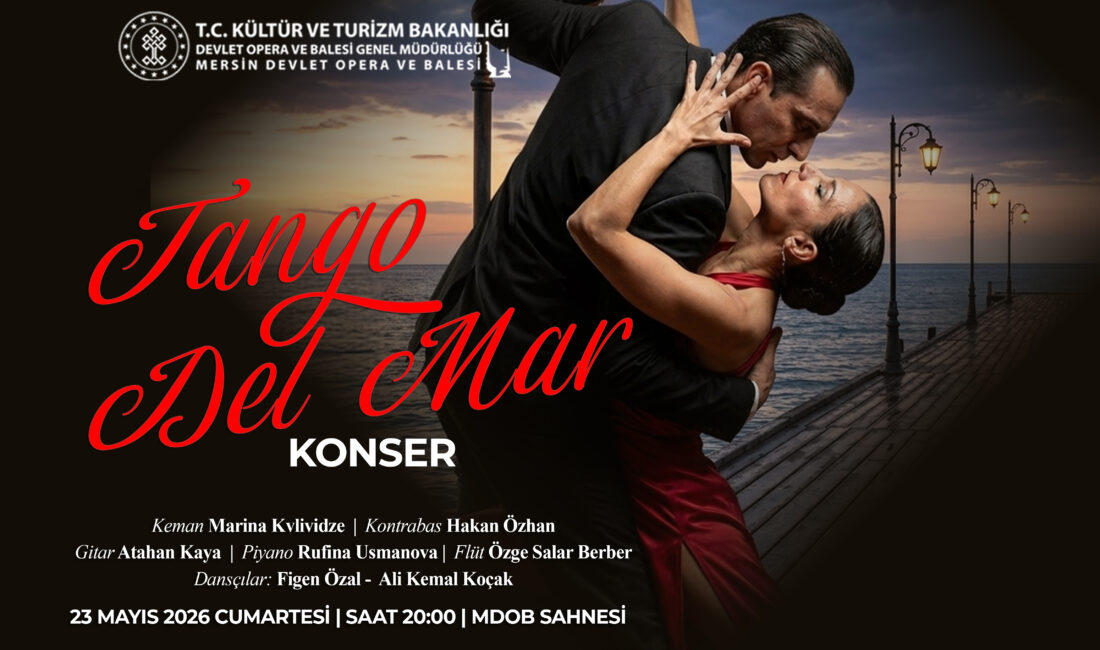Tutkunun Ritmi Mersin’de Yankılanacak Mersin Devlet Opera ve Balesi sanatseverleri tango müziğinin büyüleyici atmosferiyle