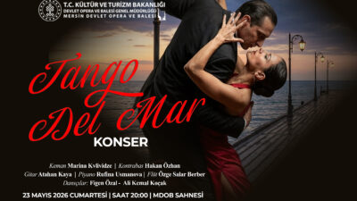 Mersin Devlet Opera ve Balesi sanatseverleri tango müziğinin büyüleyici atmosferiyle