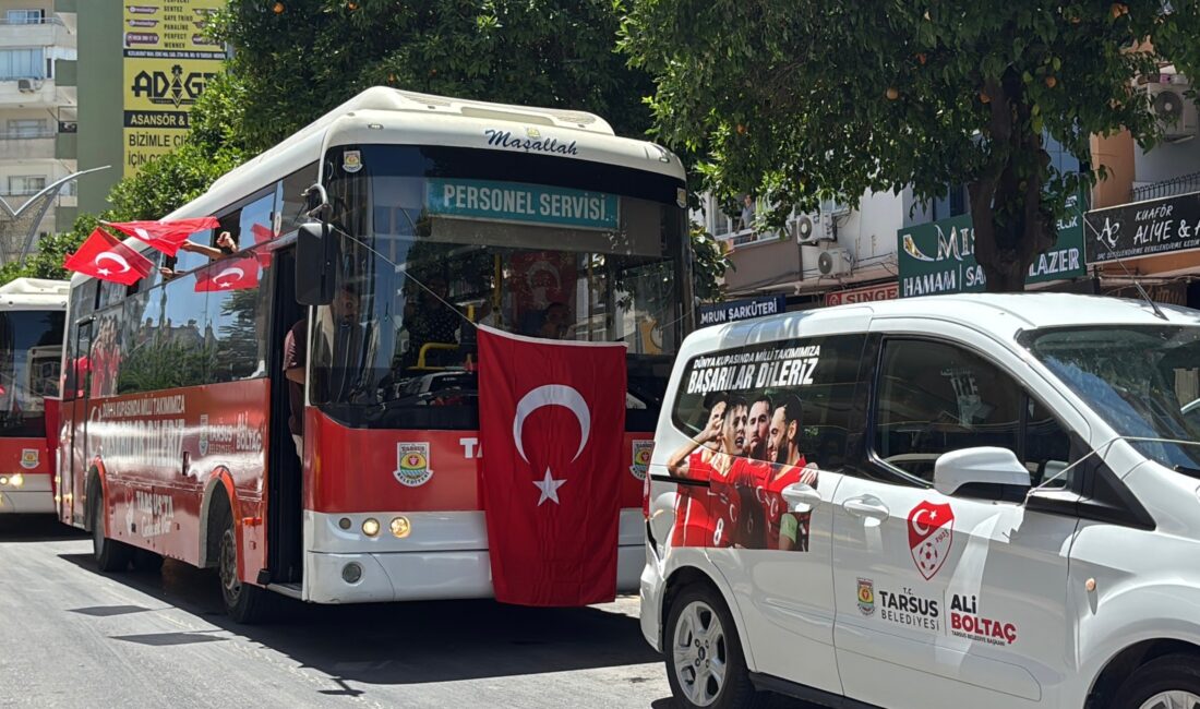 Tarsus’ta milli heyecan caddelere taştı Mersin‘in Tarsus Belediyesi, 2026 FIFA Dünya Kupası’nda A Milli Futbol