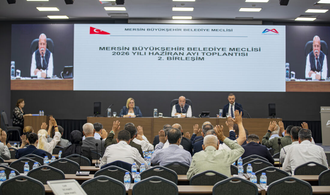 Mersin Büyükşehir Belediye Meclisi’nin 2026 Yılı Haziran Ayı Olağan Toplantısı’nın