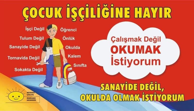 ‘ÇOCUK İŞÇİLİĞİNE HAYIR!’ Mersin Çocuk Hakları Derneği Başkanı Sabahat Aslan“12 Haziran Uluslararası Çocuk