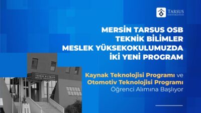Mersin Tarsus Organize Sanayi Bölgesi Teknik Bilimler Meslek Yüksekokulu, 2026-2027