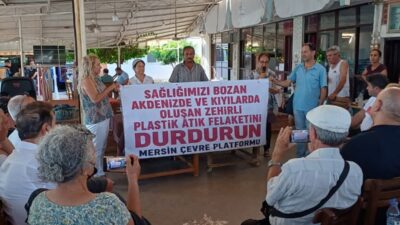 Mersin’de çevre örgütleri, ithal plastik atıkların yol açtığı kirliliğe karşı
