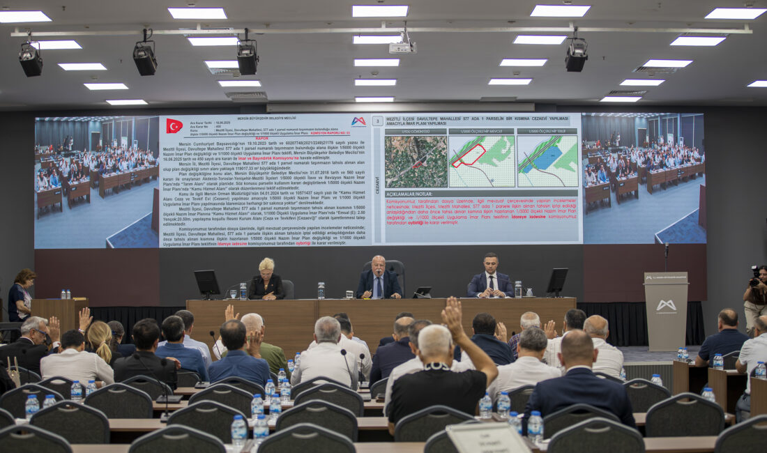 Mersin Büyükşehir Belediye Meclisi’nin 2026 Yılı Temmuz Ayı Olağan Toplantısı’nın
