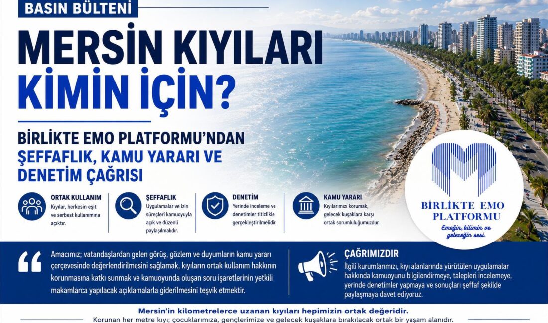 MERSİN KIYILARI KİMİN İÇİN? Bazı kamu görevlileri de kıyı alanlarını kullanıyor mu?Birlikte EMO Platformu’ndan