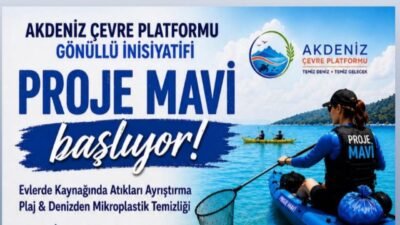 Mersin kıyılarında “Proje Mavi” seferberliği Akdeniz Çevre Platformu öncülüğünde gönüllü vatandaşlar ve sivil toplum kuruluşlarının