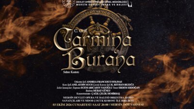 Mersin Devlet Opera ve Balesi, Carmina Burana ile sanatseverler ile buluşacak. 3